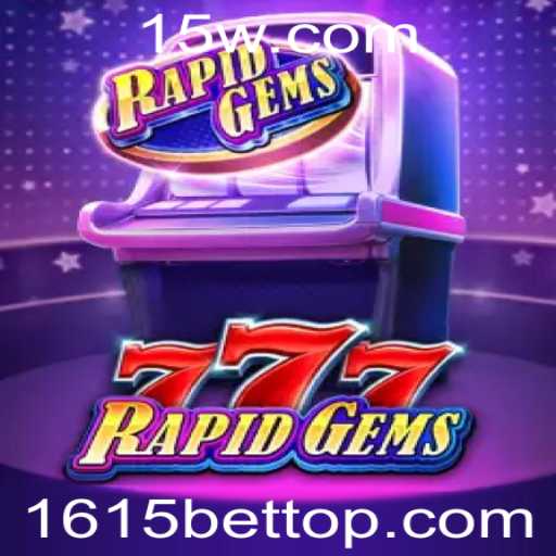 Descubra o Emocionante Mundo de RapidGems777: Regras e Estratégias
